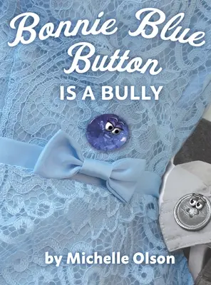 Bonnie Blue Button es un matón - Bonnie Blue Button is a Bully