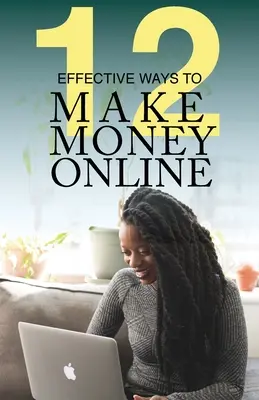 12 formas eficaces de ganar dinero en Internet - 12 Effective Ways To Make Money Online