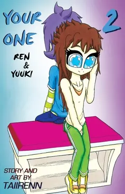 Your One: Ren y Yuuki Vol. 2 - Your One: Ren & Yuuki Vol. 2