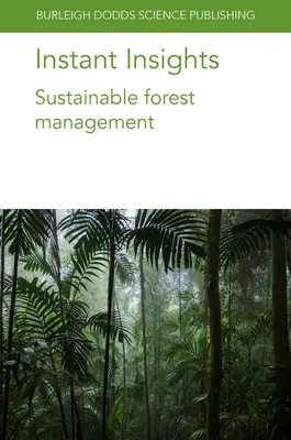 Instant Insights: Gestión forestal sostenible - Instant Insights: Sustainable Forest Management