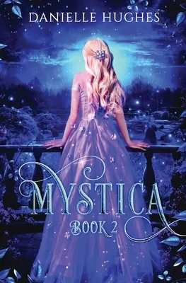 Mystica: Libro 2 - Mystica: Book 2
