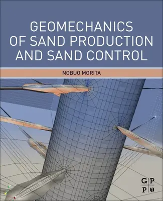 Geomecánica de la producción y control de arenas - Geomechanics of Sand Production and Sand Control