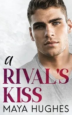 El beso de un rival - A Rival's Kiss