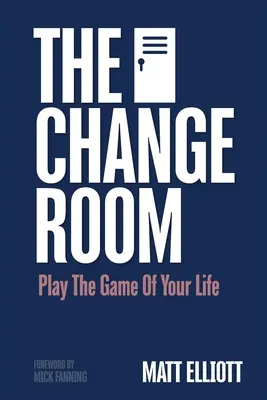 La sala de cambio: Juega el partido de tu vida - The Change Room: Play the Game of Your Life