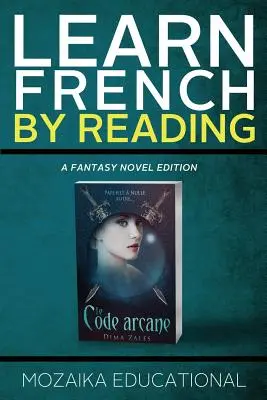 Aprende francés: Leyendo fantasía - Learn French: By Reading Fantasy
