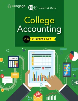 Contabilidad universitaria, capítulos 1-27 (Heintz James (Universidad de Kansas; Universidad de Iowa -- Italia)) - College Accounting, Chapters 1-27 (Heintz James (University of Kansas; University of Iowa -- Italy))