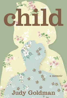 Child: Memorias - Child: A Memoir