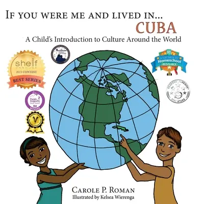 Si tú fueras yo y vivieras en... Cuba: Introducción de un niño a las culturas del mundo - If You Were Me an Lived in... Cuba: A Child's Introduction to Cultures Around the World