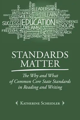 Los estándares importan: El porqué y el qué de los estándares estatales comunes de lectura y escritura - Standards Matter: The Why and What of Common Core State Standards in Reading and Writing