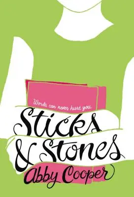 Palos y piedras - Sticks & Stones