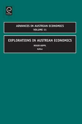 Exploraciones sobre la economía austriaca - Explorations in Austrian Economics