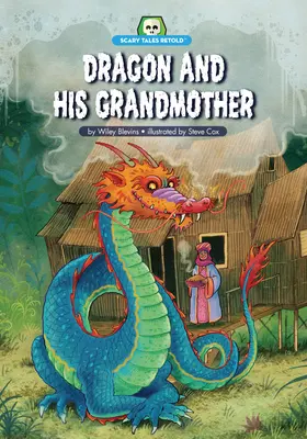 El dragón y su abuela - Dragon and His Grandmother