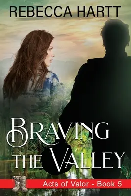 Desafiando el valle: Suspense romántico cristiano - Braving the Valley: Christian Romantic Suspense