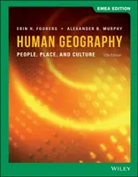 Geografía humana - Gente, lugar y cultura (Fouberg Erin H. (South Dakota State University)) - Human Geography - People, Place, and Culture (Fouberg Erin H. (South Dakota State University))