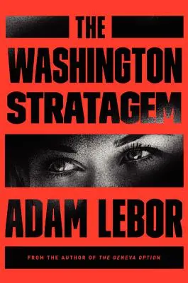 La estratagema de Washington: Una novela de Yael Azoulay - The Washington Stratagem: A Yael Azoulay Novel