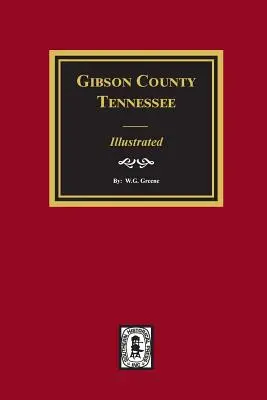 Condado de Gibson, Tennessee - Ilustrado - Gibson County, Tennessee - Illustrated