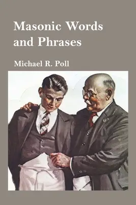 Palabras y Frases Masónicas - Masonic Words and Phrases