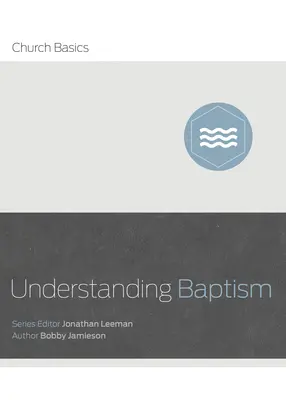 Comprender el bautismo - Understanding Baptism