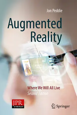 Realidad Aumentada: Donde Viviremos Todos - Augmented Reality: Where We Will All Live