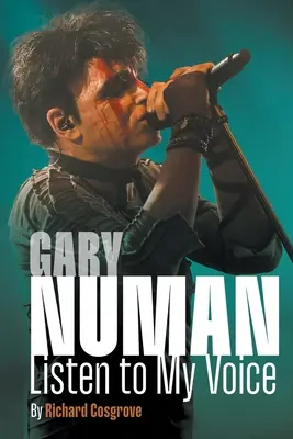 Gary Numan Escucha mi Voz - Gary Numan: Listen to my Voice