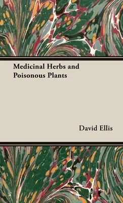 Hierbas medicinales y plantas venenosas - Medicinal Herbs and Poisonous Plants