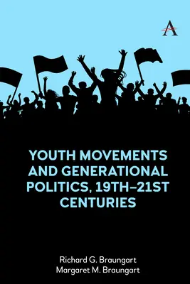 Movimientos juveniles y política generacional, siglos XIX-XXI - Youth Movements and Generational Politics, 19th-21st Centuries