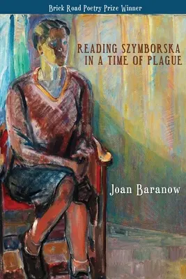 Leer a Szymborska en tiempos de peste - Reading Szymborska in a Time of Plague