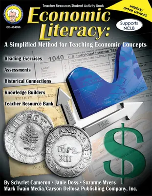 Alfabetización económica, 6.º a 12.º grado: Un método simplificado para enseñar conceptos económicos - Economic Literacy, Grades 6 - 12: A Simplified Method for Teaching Economic Concepts