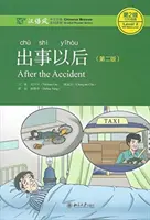 Después del accidente - Chinese Breeze Graded Reader, Nivel 2: Nivel 500 palabras - After the Accident - Chinese Breeze Graded Reader, Level 2: 500 Word Level