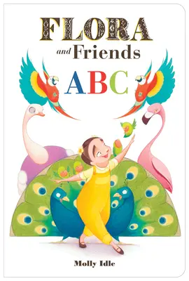 Flora y sus amigos ABC - Flora and Friends ABC