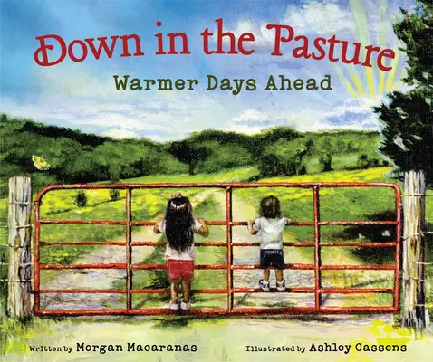 En los pastos: Días más cálidos - Down in the Pasture: Warmer Days Ahead