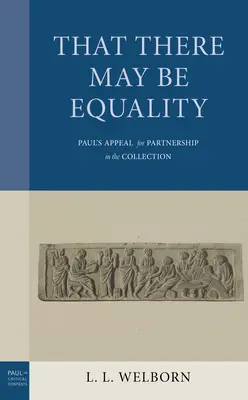 Para que haya igualdad: El llamamiento de Pablo a la colaboración en la colecta - That There May Be Equality: Paul's Appeal for Partnership in the Collection