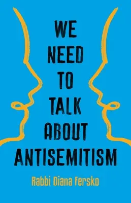 Tenemos que hablar de antisemitismo - We Need to Talk about Antisemitism