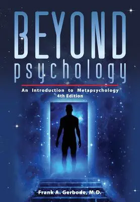 Más allá de la psicología: Introducción a la Metapsicología - Beyond Psychology: An Introduction to Metapsychology