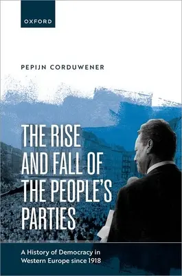 Auge y declive de los partidos populares - The Rise and Fall of the Peoples Parties