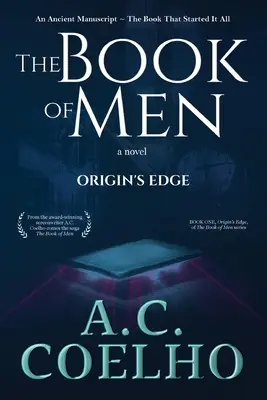 El libro de los hombres: El filo del origen - The Book of Men: Origin's Edge
