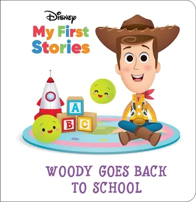 Disney Mis Primeros Cuentos: Woody vuelve al cole - Disney My First Stories: Woody Goes Back to School