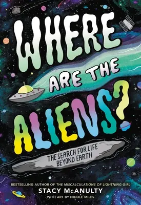 ¿Dónde están los extraterrestres? La búsqueda de vida más allá de la Tierra - Where Are the Aliens?: The Search for Life Beyond Earth