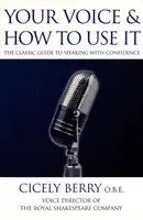 Su voz y cómo utilizarla - Your Voice and How to Use it