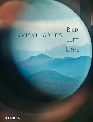 Claudia Schmitz Invisibles: Image Air Line - Claudia Schmitz: Invisyllables: Image Air Line