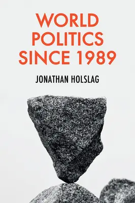 La política mundial desde 1989 - World Politics Since 1989