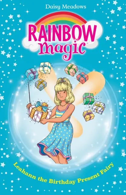 Magia Arcoiris: Leahann el Hada de los Regalos de Cumpleaños - Las Hadas de las Fiestas de Cumpleaños - Libro 4 - Rainbow Magic: Leahann the Birthday Present Fairy - The Birthday Party Fairies Book 4