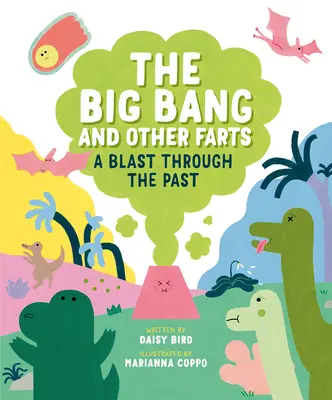 El Big Bang y otros pedos: Un viaje al pasado - The Big Bang and Other Farts: A Blast Through the Past