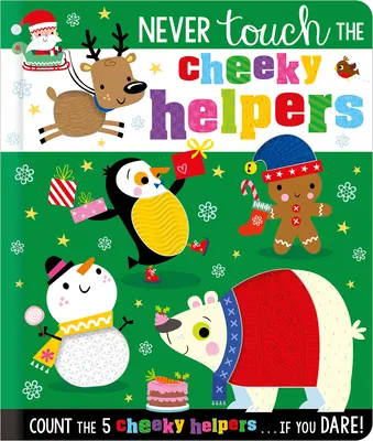 Nunca toques a los ayudantes descarados - Never Touch the Cheeky Helpers