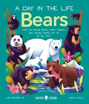 Osos (un día en la vida): ¿Qué hacen los osos polares, los pandas gigantes y los osos pardos todo el día? - Bears (a Day in the Life): What Do Polar Bears, Giant Pandas, and Grizzly Bears Get Up to All Day?