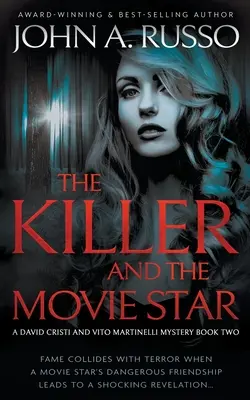 El asesino y la estrella de cine: Una novela de suspense - The Killer and the Movie Star: A Novel of Suspense