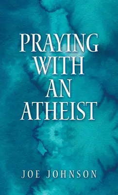 Rezar con un ateo - Praying With An Atheist