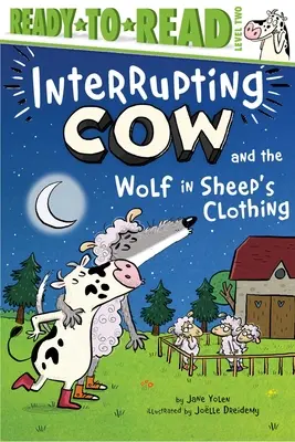 La vaca que interrumpe y el lobo disfrazado de oveja: lectura preparada, nivel 2 - Interrupting Cow and the Wolf in Sheep's Clothing: Ready-To-Read Level 2