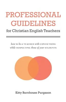 Directrices profesionales para profesores cristianos de inglés - Professional Guidelines for Christian English Teachers