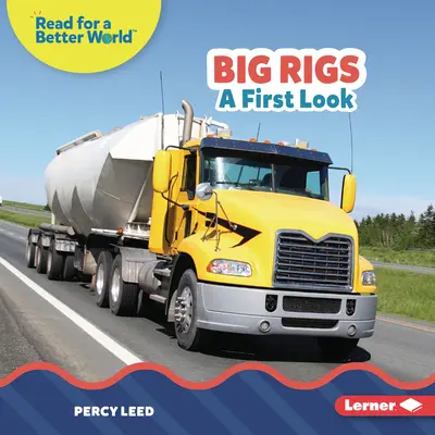 Grandes camiones: Un primer vistazo - Big Rigs: A First Look